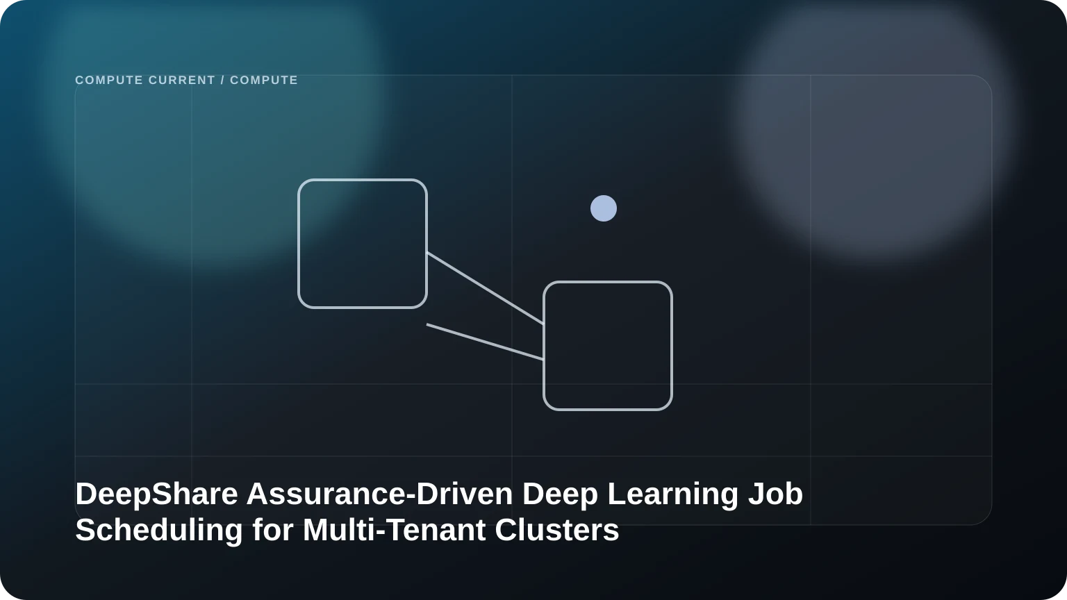 DeepShare: Assurance-Driven Deep Learning Job Scheduling for Multi-Tenant Clusters editorial visual